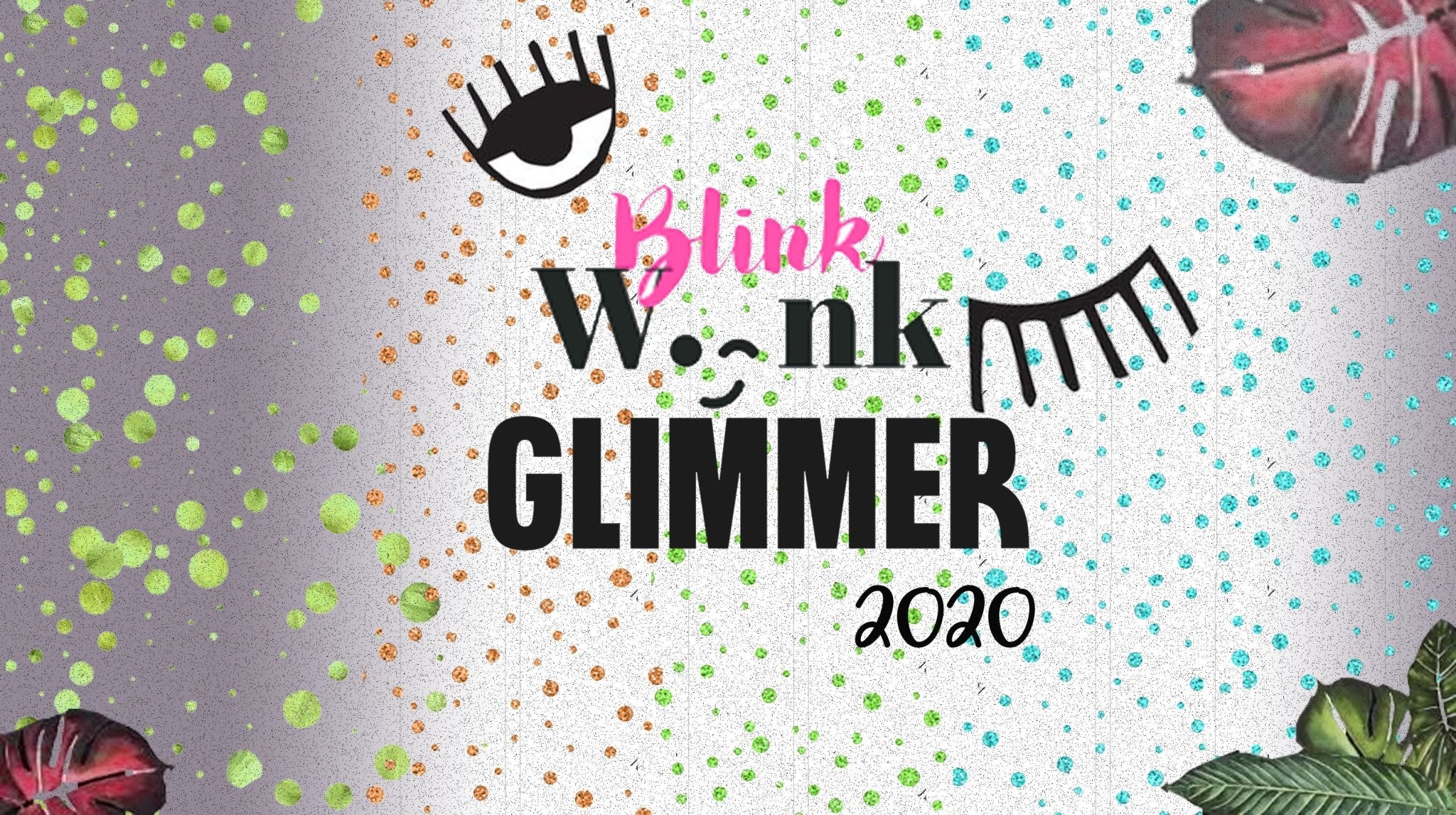 Blink Wink Glimmer 2020 - Negative Apparel
